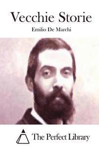 Emilio De Marchi, The Perfect Library - Vecchie Storie, Häftad