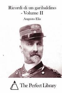 bokomslag Ricordi di un garibaldino - Volume II