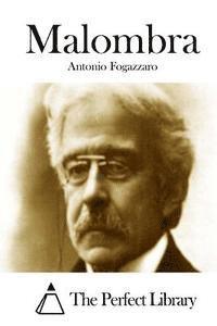 Antonio Fogazzaro, The Perfect Library - Malombra, Häftad