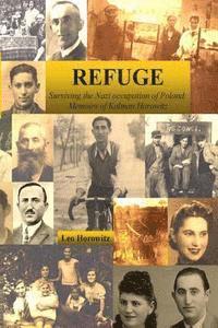 bokomslag Refuge: Surviving the Nazi Occupation of Poland: Memoirs of Kalman Horowitz