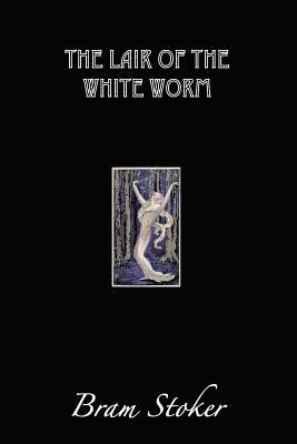 The Lair of the White Worm: The Garden of Evil 1