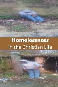 bokomslag Homelessness in the Christian Life