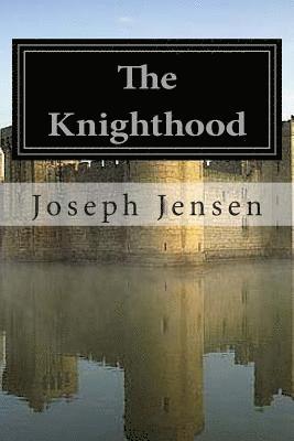 The Knighthood: The Journey Begins 1