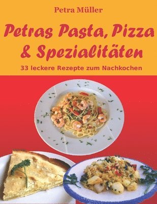 bokomslag Petras Pasta, Pizza & Spezialitäten