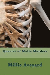 bokomslag Quartet of Mafia Murders: Gilliy Penworth Murder Investigations