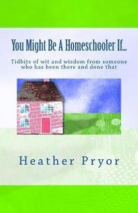 You Might Be A Homeschooler If... 1