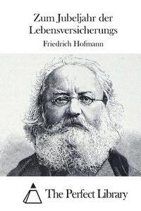 Zum Jubeljahr der Lebensversicherungs