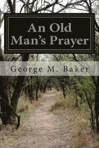 bokomslag An Old Man's Prayer