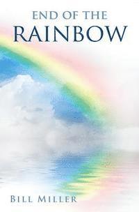End of the Rainbow