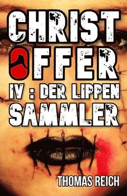 Christoffer IV: Der Lippensammler 1