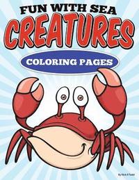 bokomslag Fun with Sea Creatures Coloring Pages: All Ages Coloring Books