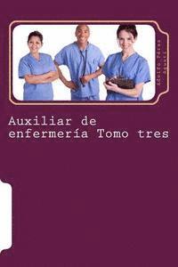 bokomslag Auxiliar de enfermería Tomo tres: Curso formativo