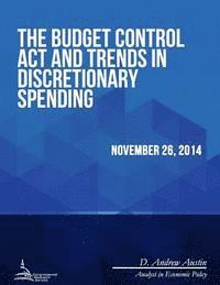 bokomslag The Budget Control Act and Trends in Discretionary Spending