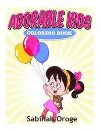 bokomslag Adorable Kids Coloring Book