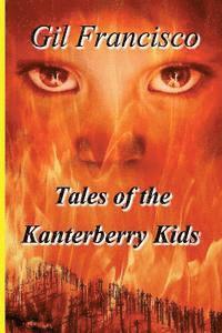 Gil Francisco - The Tales of the Kanterberry Kids, Häftad