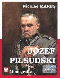 bokomslag Jozef Pilsudski: Monografie