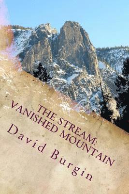 The Stream, Part 1, Vanished Mountain 1