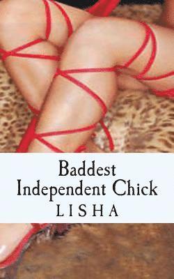 Baddest Independent Chick 1