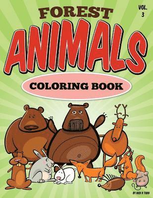 Forest Animal Coloring Book: All Ages Coloring Books 1