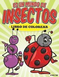bokomslag Libro de colorear: Es un mundo de insectos