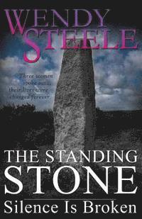 bokomslag The Standing Stone - Silence Is Broken