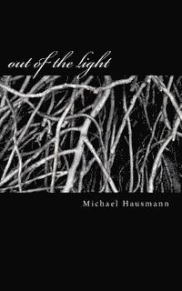 Michael Hausmann - out of the light, Häftad. Tillgänglighet: Lägg i varukorg