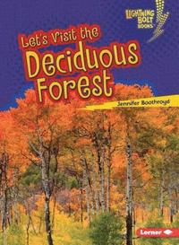 bokomslag Lets Visit the Deciduous Forest