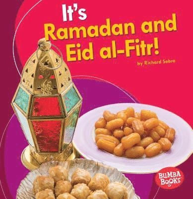 Richard Sebra - It's Ramadan and Eid Al-Fitr!, Häftad. Tillgänglighet: Lägg i varukorg