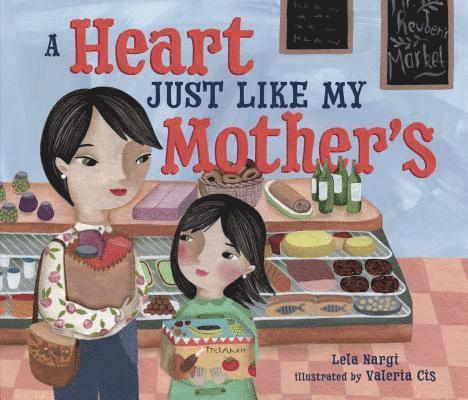 Valeria Cis, Lela Nargi - Heart Just Like My Mother's, Häftad