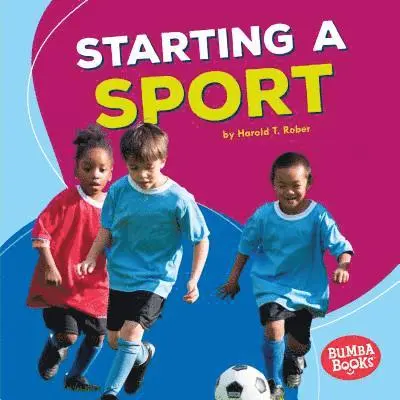 Harold Rober - Starting a Sport, Inbunden. Tillgänglighet: Lägg i varukorg