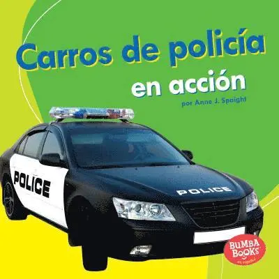 Anne J. Spaight - Carros de Policía En Acción (Police Cars on the Go), Inbunden. Tillgänglighet: Lägg i varukorg