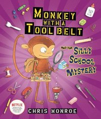 bokomslag Monkey with a Tool Belt and the Silly School Mystery