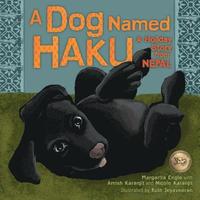 bokomslag A Dog Named Haku: A Holiday Story from Nepal