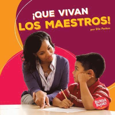Elle Parkes - ¡Que Vivan Los Maestros! (Hooray for Teachers!), Inbunden