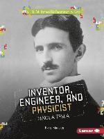 Inventor, Engineer, and Physicist Nikola Tesla 1