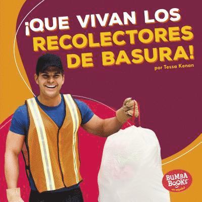 Tessa Kenan - ¡Que Vivan Los Recolectores de Basura! (Hooray for Garbage Collectors!), Inbunden. Tillgänglighet: Lägg i varukorg