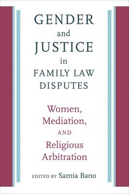 Gender and Justice in Family Law Disputes 1