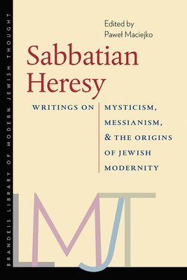 Pawel Maciejko - Sabbatian Heresy, Häftad