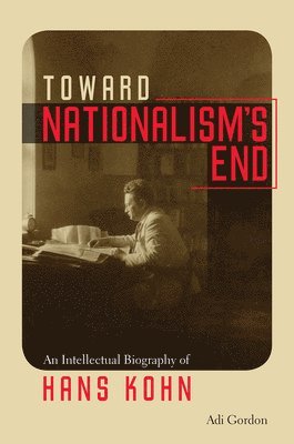 Adi Gordon - Toward Nationalism's End, Häftad