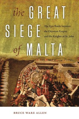 Bruce Ware Allen - Great Siege of Malta, Häftad