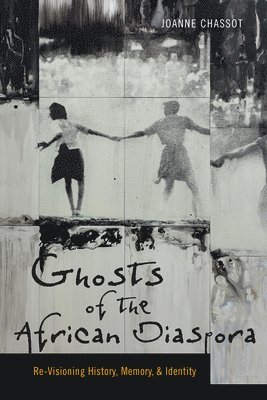 bokomslag Ghosts of the African Diaspora