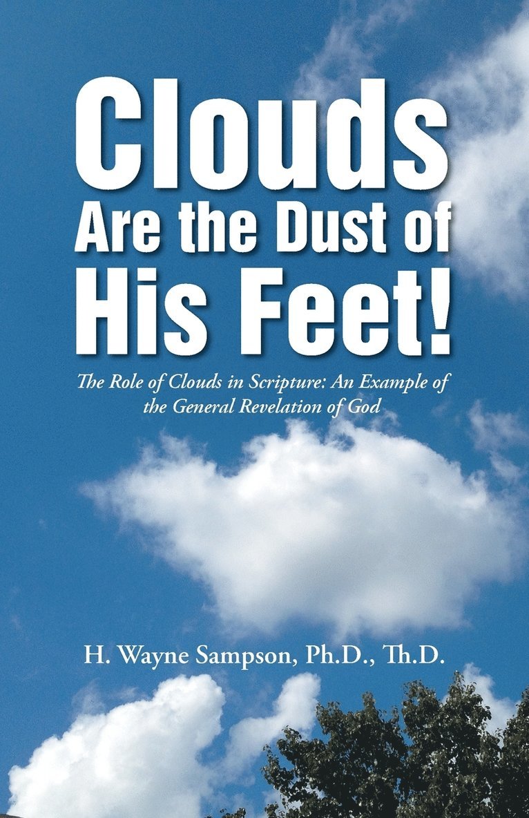 Clouds Are the Dust of His Feet! 1