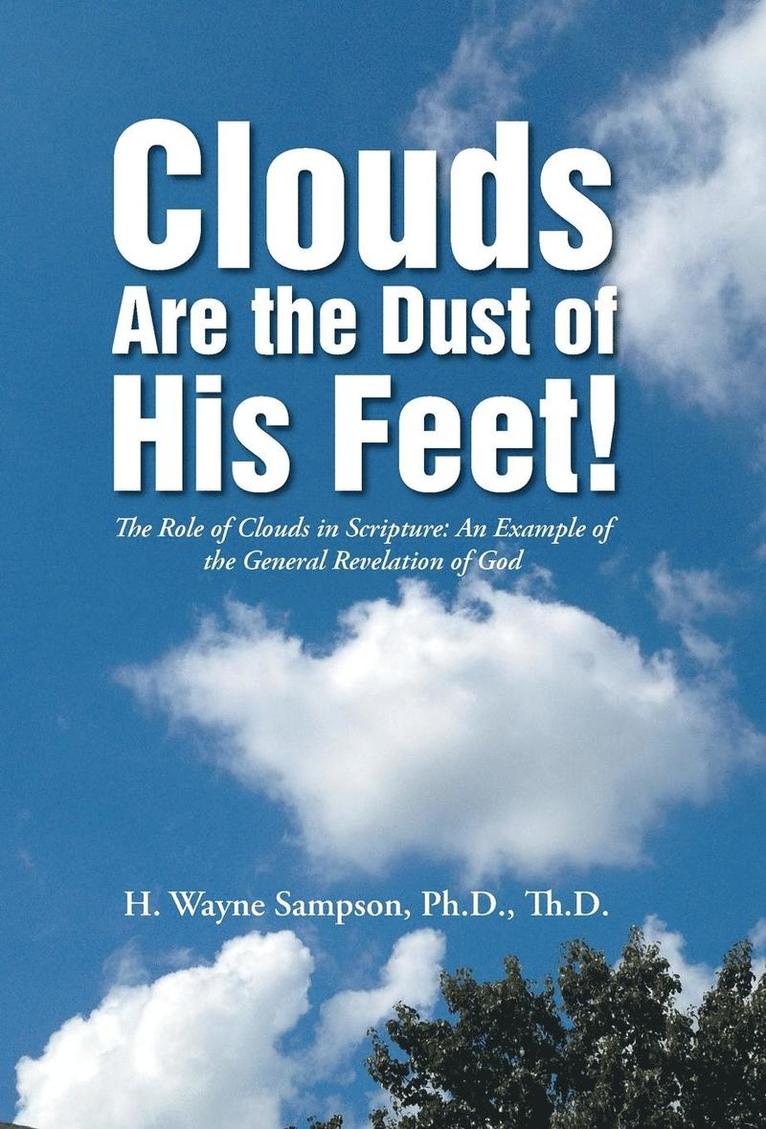 Clouds Are the Dust of His Feet! 1