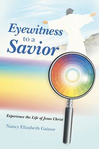 bokomslag Eyewitness to a Savior