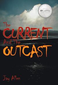 bokomslag The Current and the Outcast