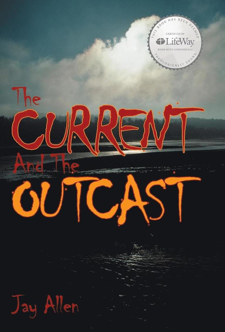 The Current and the Outcast 1