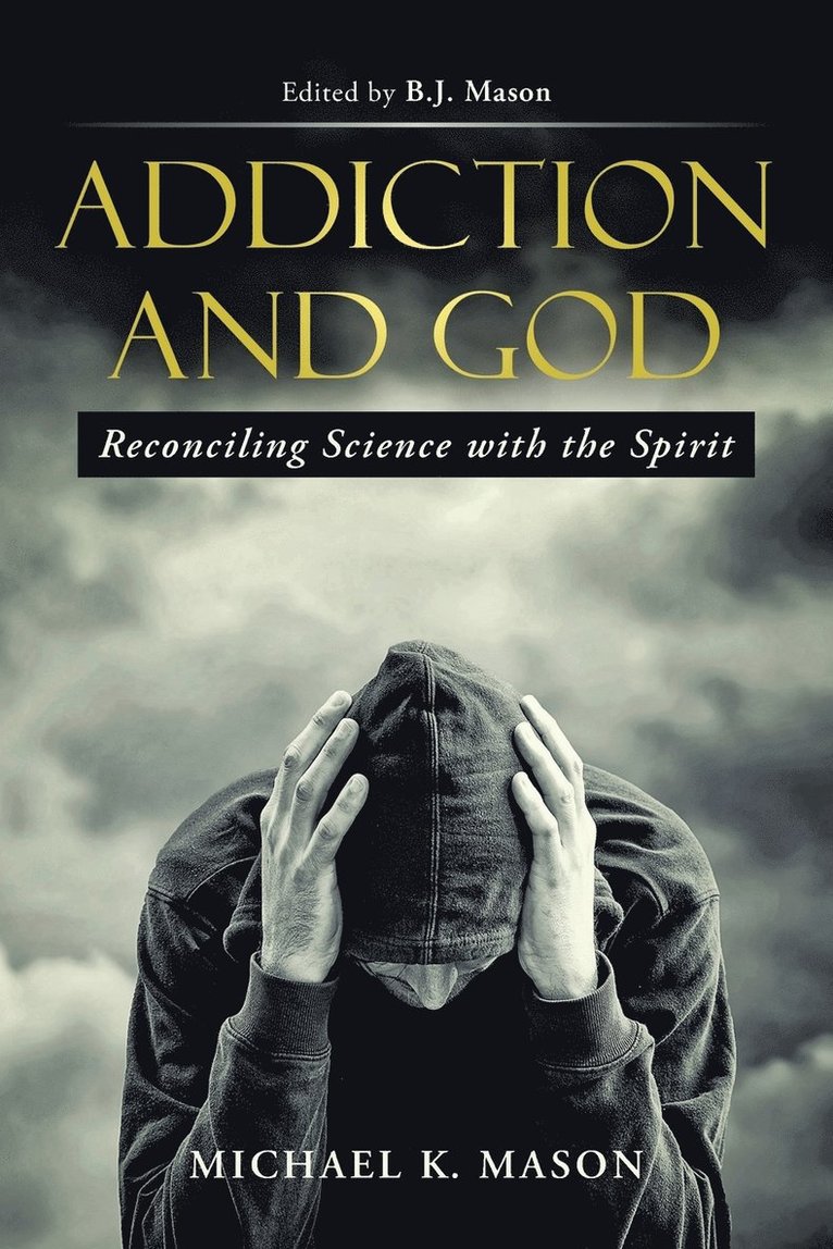 Addiction and God 1