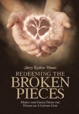 Redeeming the Broken Pieces 1