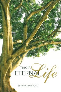 bokomslag This Is Eternal Life