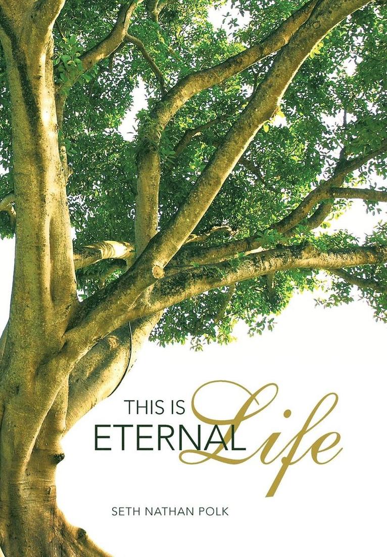 This Is Eternal Life 1